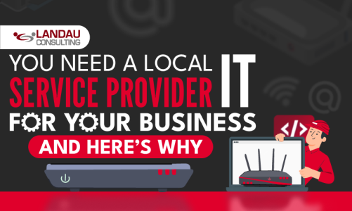 You Need a Local IT Service Provider for Your Business and Here’s Why